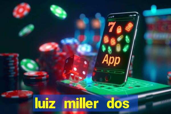 luiz miller dos santos martinho