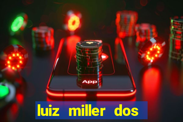 luiz miller dos santos martinho