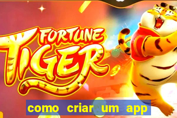 como criar um app de jogo