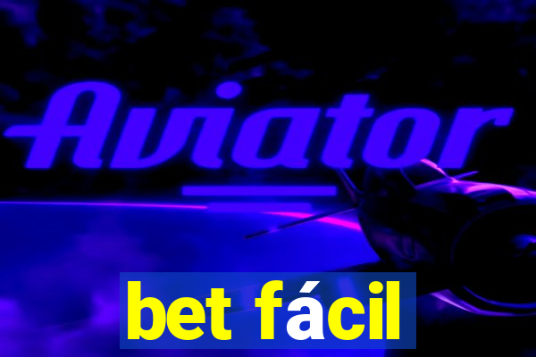 bet fácil