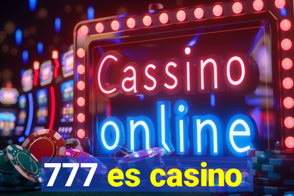 777 es casino