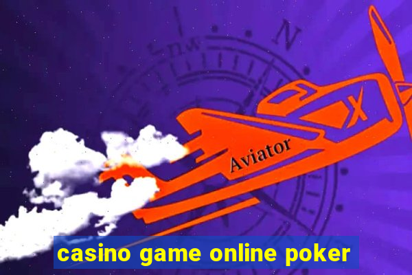 casino game online poker