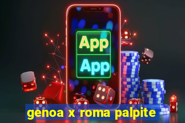 genoa x roma palpite