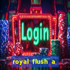 royal flush a maior jogada do poker