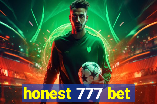 honest 777 bet