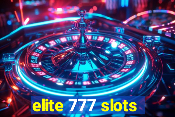 elite 777 slots