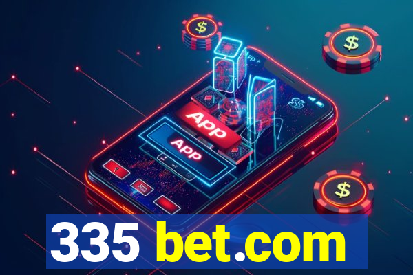 335 bet.com