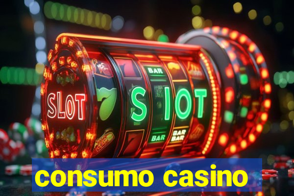 consumo casino