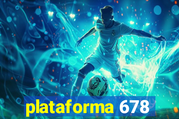 plataforma 678