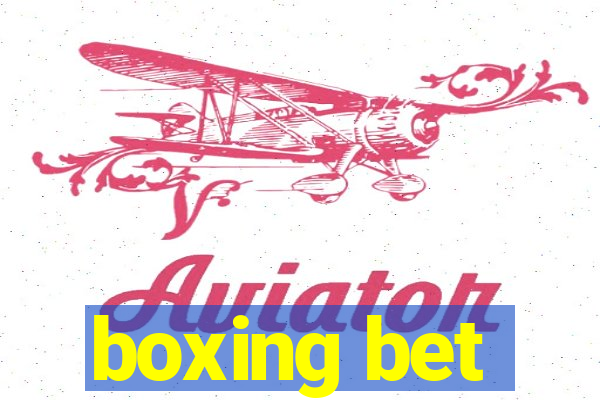 boxing bet