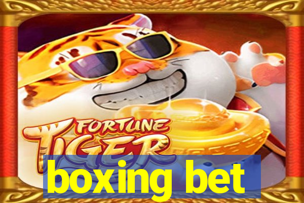 boxing bet