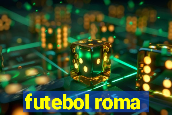 futebol roma