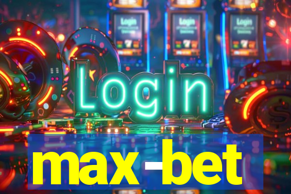 max-bet