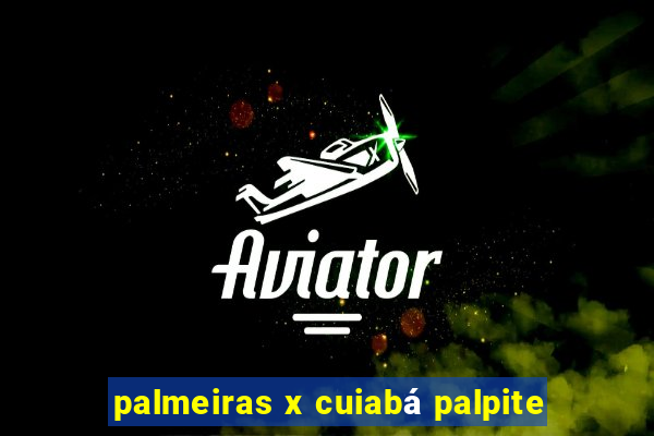 palmeiras x cuiabá palpite