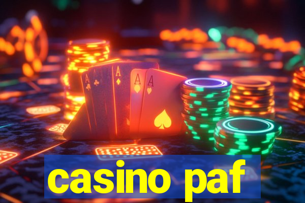 casino paf