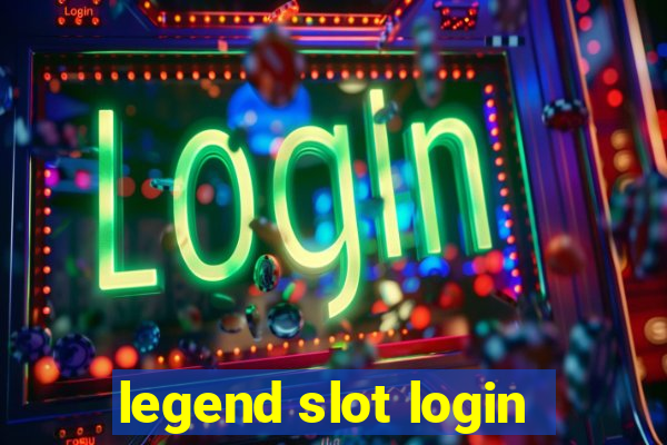 legend slot login