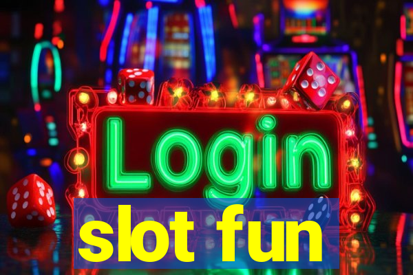 slot fun