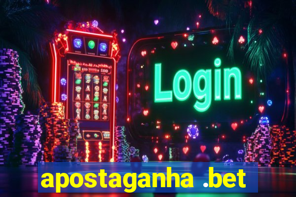 apostaganha .bet