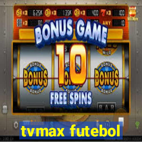 tvmax futebol