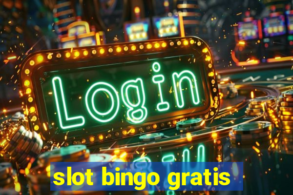 slot bingo gratis