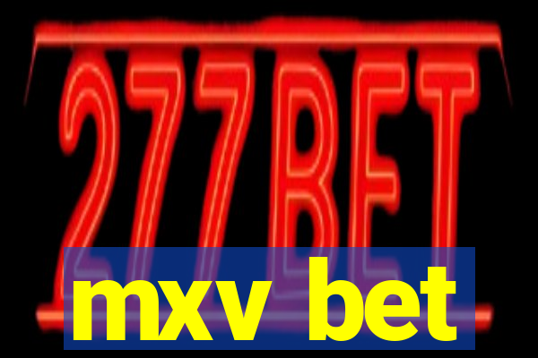 mxv bet