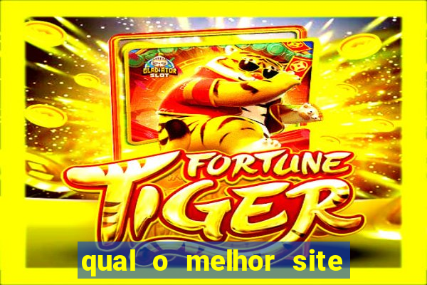 qual o melhor site do jogo do tigre