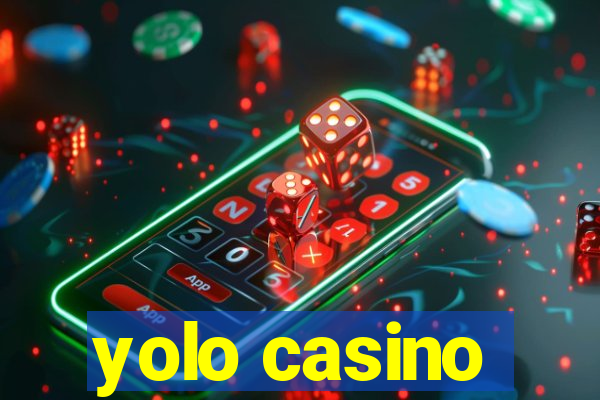 yolo casino