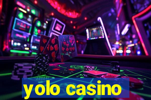 yolo casino