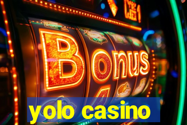 yolo casino