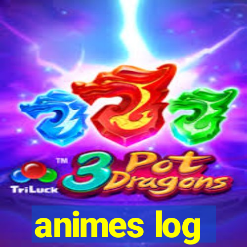 animes log