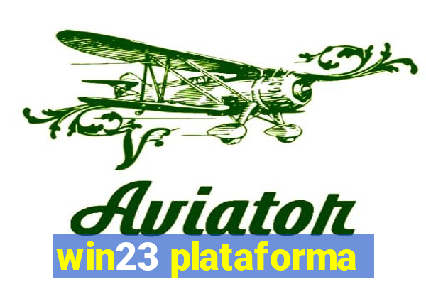 win23 plataforma