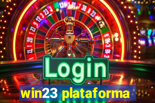 win23 plataforma