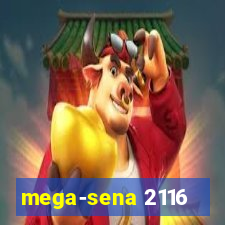 mega-sena 2116