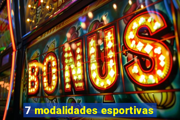 7 modalidades esportivas