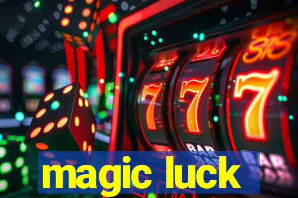 magic luck