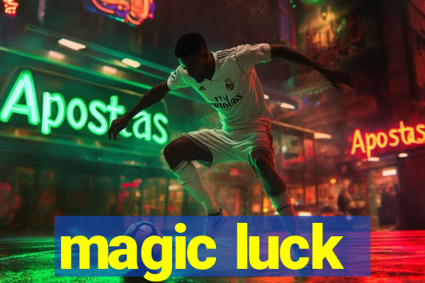 magic luck