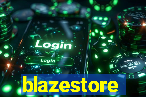 blazestore