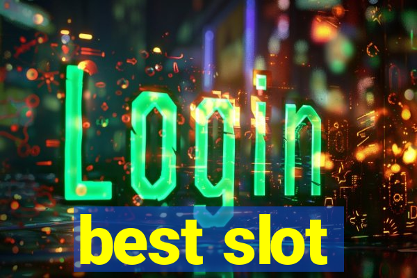 best slot