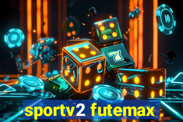 sportv2 futemax