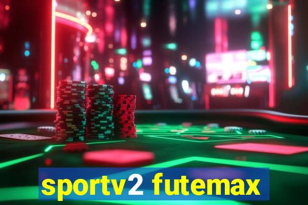 sportv2 futemax