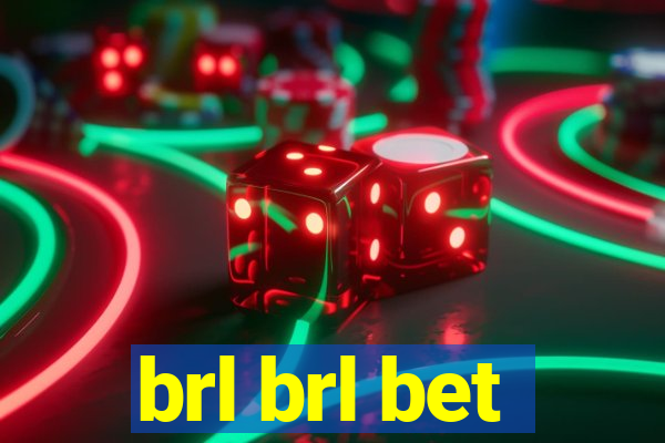 brl brl bet