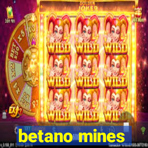 betano mines