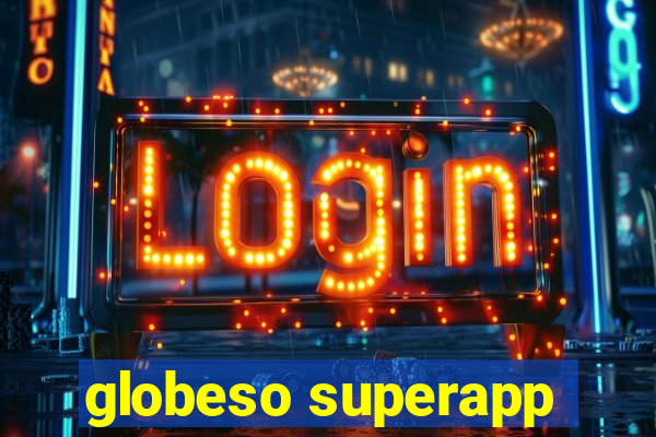 globeso superapp