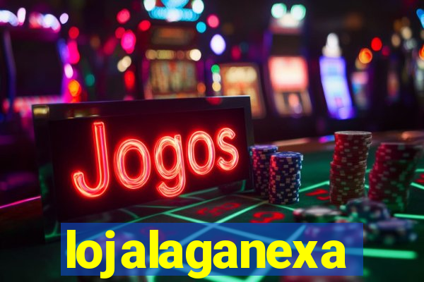 lojalaganexa