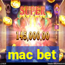 mac bet