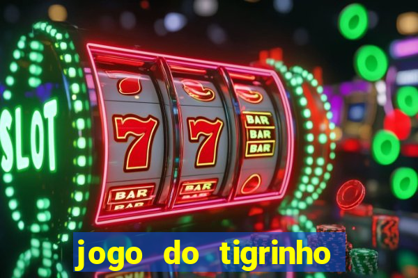 jogo do tigrinho com depósito mínimo de r$ 1