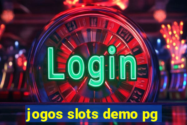 jogos slots demo pg