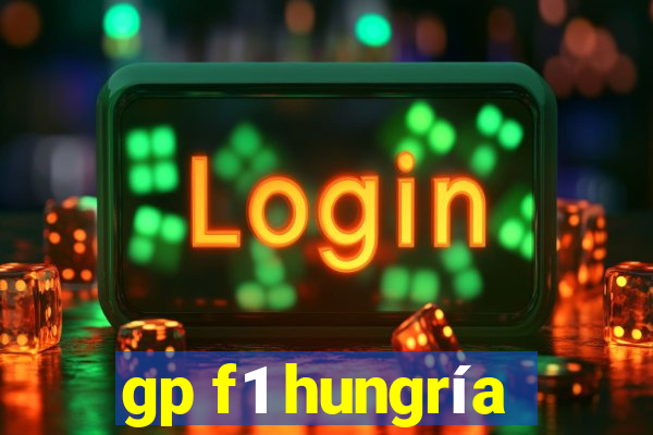 gp f1 hungría