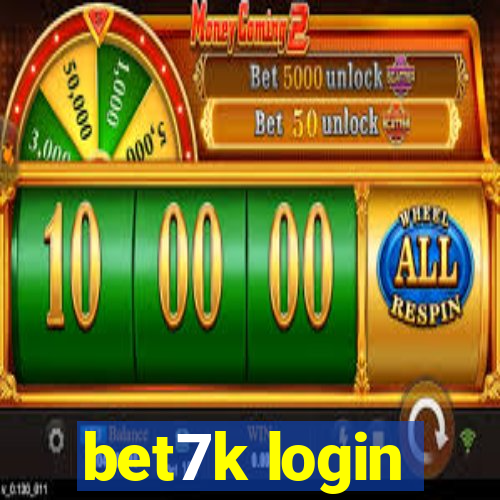 bet7k login