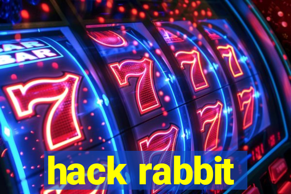 hack rabbit